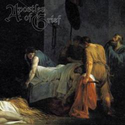 Apostles Of Grief : Apostles of Grief